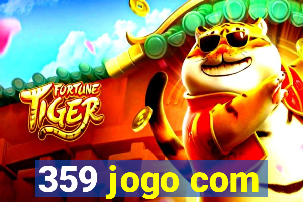 359 jogo com